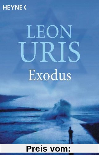 Exodus: Roman: Das große Epos um die Gründung Israels